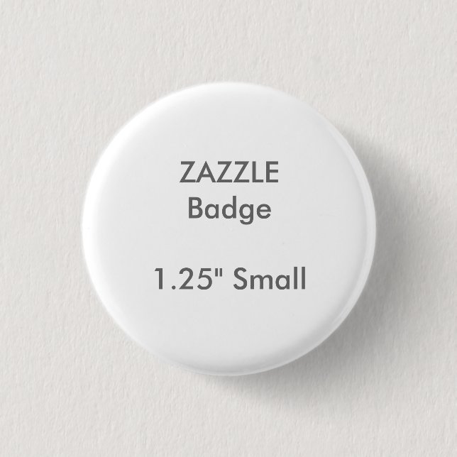 ZAZZLE Gewohnheit druckte 1,25" kleines rundes Button (Vorderseite)