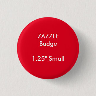 ZAZZLE Gewohnheit druckte 1,25" kleines rundes Button
