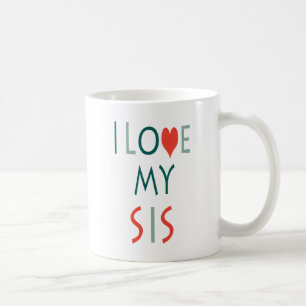 Zazzle Ich liebe meine Schwester Tasse
