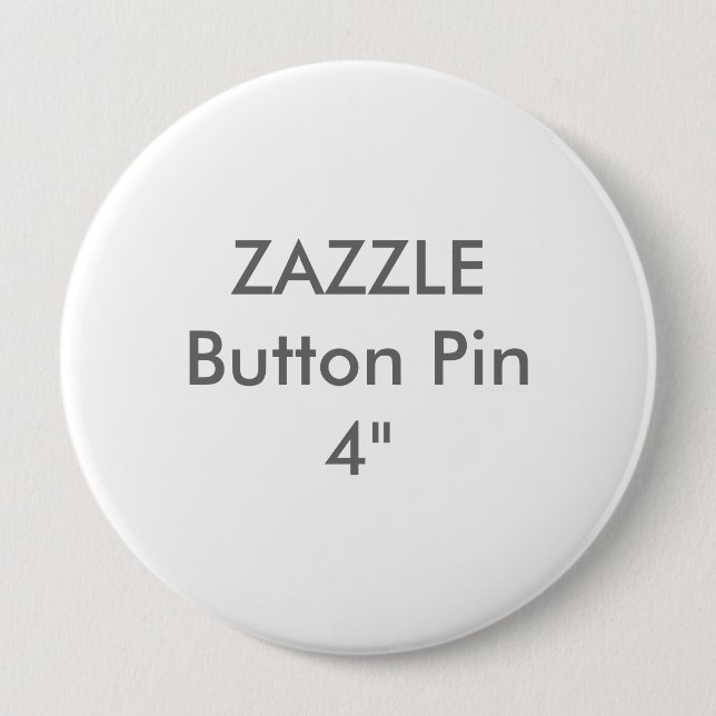 Zazzle leere Gewohnheit 4" enormes Knopf-Button Button (Vorderseite)