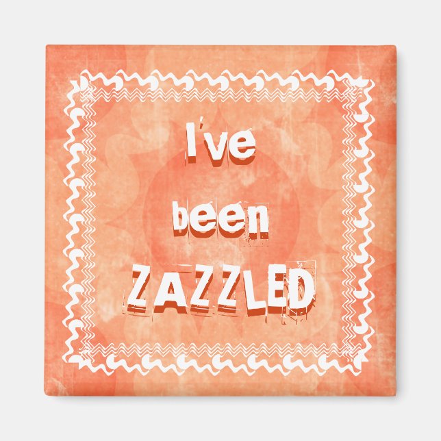 Zazzled Magnet (Vorne)