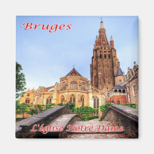 zBE038 BRUGES The Notre Dame, Belgien, Kühlschrank Magnet
