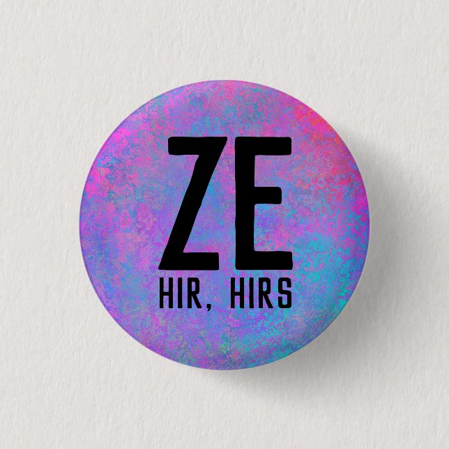 Ze Hir Hirs Pronouns Button (Vorderseite)