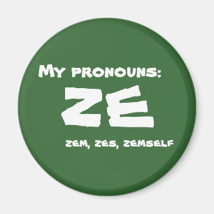 Ze oder kundenspezifisches Pronomen Magnet