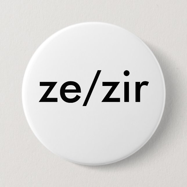 ze/zir Pronomen-Abzeichen Button (Vorderseite)