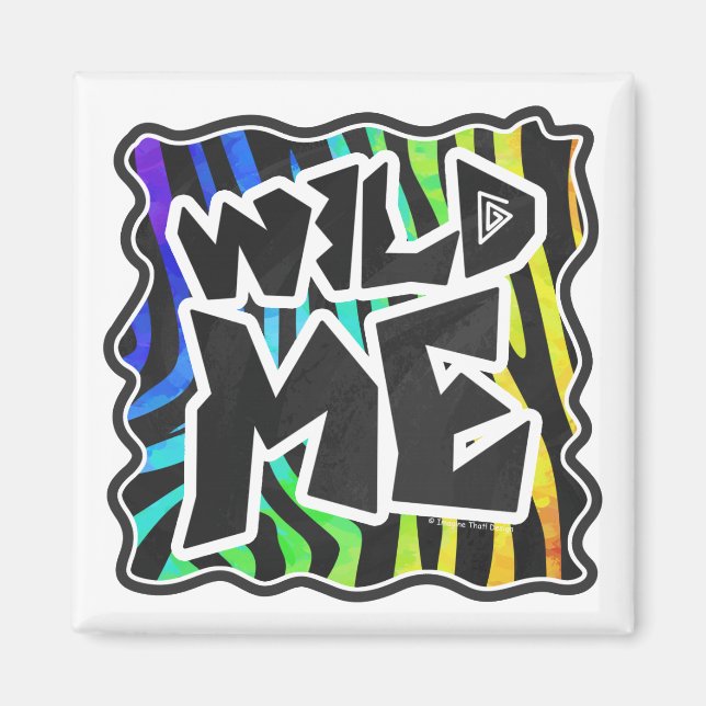 Zebra Black and Rainbow Wild Me Magnet (Vorne)