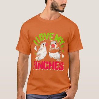 Zebra Finches I Liebe my Finches Bird Liebhaberfam T-Shirt