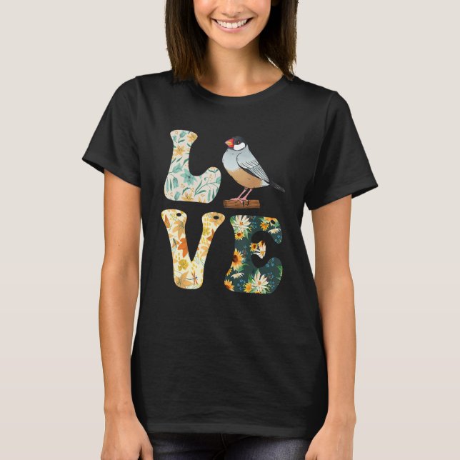 Zebra Finches LOVE Bird  Finches Bird Song T-Shirt (Vorderseite)