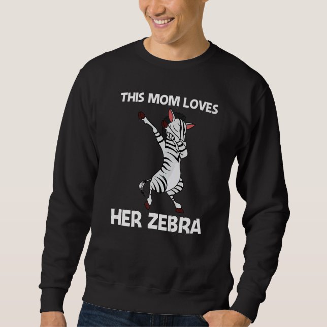 Zebra For Mom Mother African Zoo Animal Sweatshirt (Vorderseite)