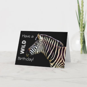 Zebra - Haben Sie einen WILD Geburtstag! Karte
