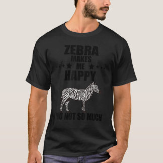 Zebra Horse macht mich glücklich Zookeeper Wildlif T-Shirt