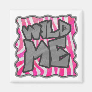 Zebra Hot Pink und White Wild Me Magnet
