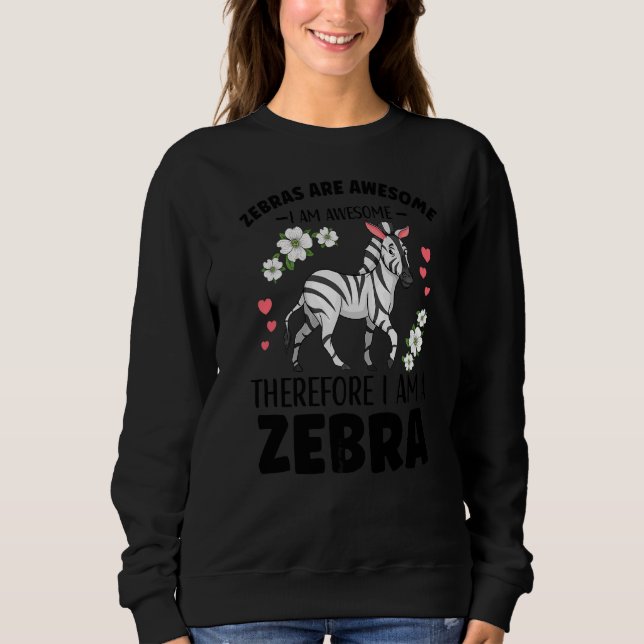 Zebra Outfit for Zebra Lovers Bekleidung Frauen Mä Sweatshirt (Vorderseite)