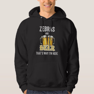 Zebras und Bier Deshalb bin ich hier Hoodie
