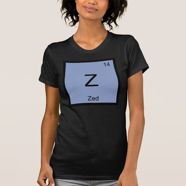 Zed Name Chemistry Element Periodische Tabelle T-Shirt (Vorderseite)