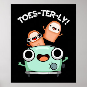 Zehenvierteljährlicher Funny Toe Pun Dark BG Poster