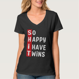 Zehn Eltern zitieren so glücklich ich habe zwei Si T-Shirt