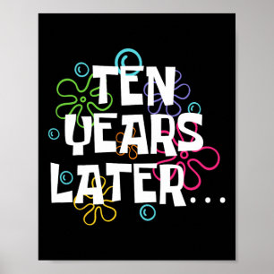 Zehn Jahre später Funny Meme 10 Jahre alt 10. Gebu Poster