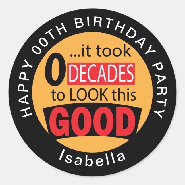 Zehn Jahrzehnte gedauert, um dieses Gute - 00. - G Runder Aufkleber (Vorderseite)