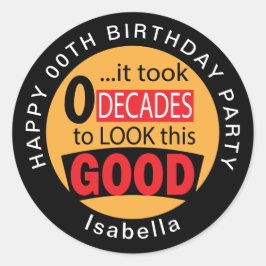 Zehn Jahrzehnte gedauert, um dieses Gute - 00. - G Runder Aufkleber