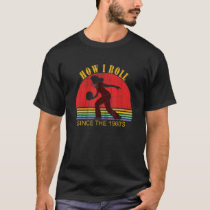 Zehn Kegelspieler Wie ich rolle 1960 Rotes Outfit T-Shirt