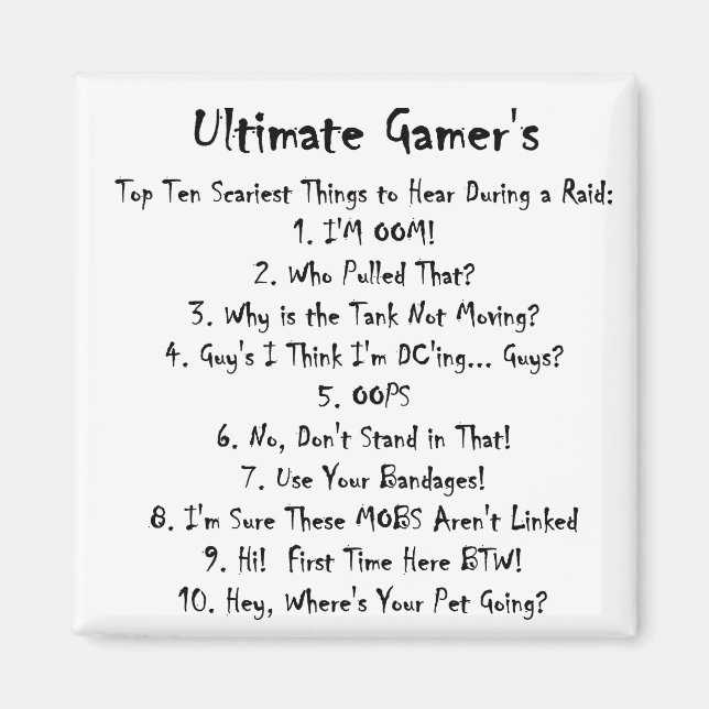 Zehn schlimmste Dinge, die bei einem Raid zu hören Magnet (Vorne)