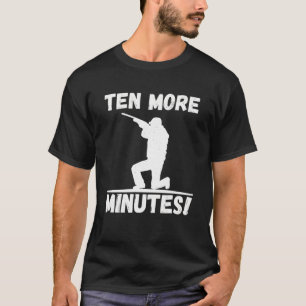 Zehn weitere Minuten Beste Jagdzeit Hirschrinder T-Shirt