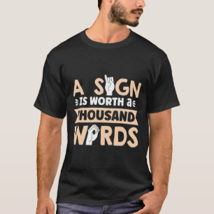 Zeichen ist es wert, tausend Worte amerikanisches T-Shirt