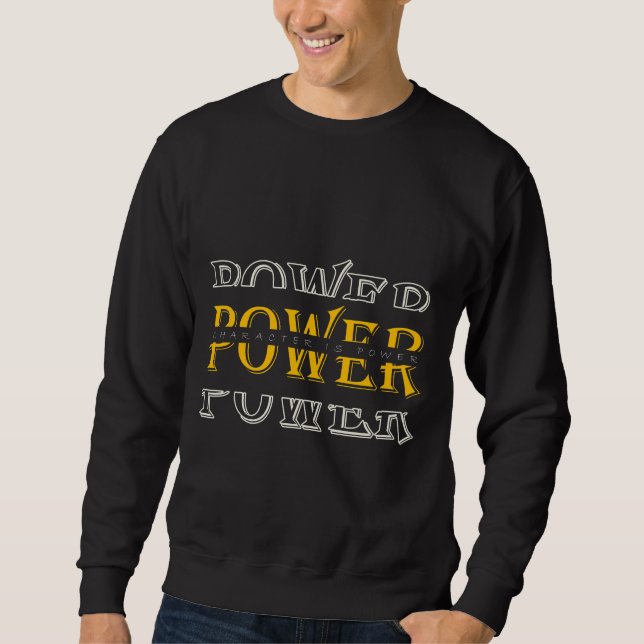 Zeichen ist Power-Design Sweatshirt (Vorderseite)