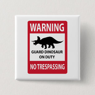 Zeichen "No Trespassing" (Triceratops) Button