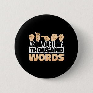 Zeichen sind tausend Worte wert Asl Amerikanische Button