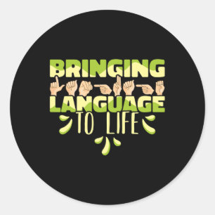 Zeichensprache-Asl bringt Sprache zum Leben Runder Aufkleber