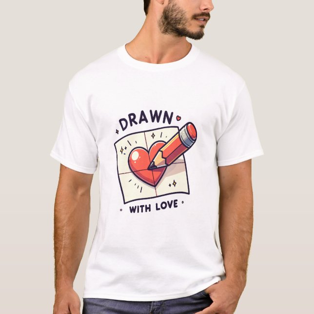 Zeichn mit Liebe T-Shirt (Vorderseite)