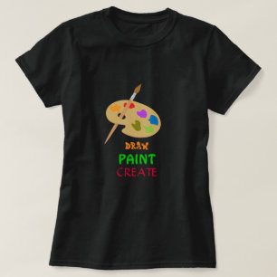 Zeichn Paint Create slogan Artist's Palette art T-Shirt