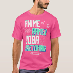 Zeichnend Skizzen - Anime Ramen Boba Sketching T-Shirt