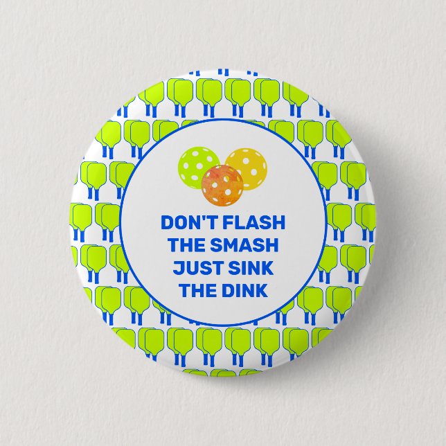 ZEIG DEN SMASH NICHT Custom Pickleball Button (Vorderseite)