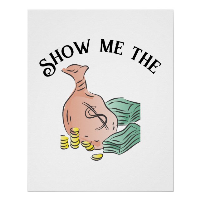 Zeig mir das Geld Poster (Vorderseite)