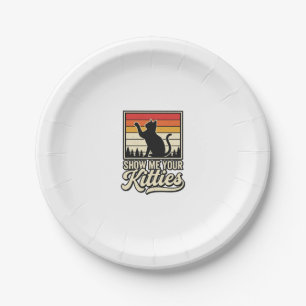 Zeig mir deine Kätzchen Vintage Katzenliebhaber De Pappteller