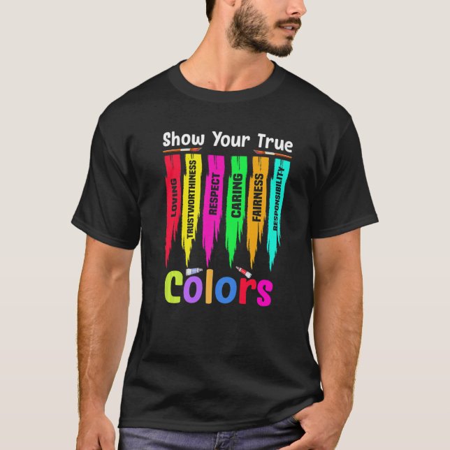 Zeige deine wahre Farbe   T-Shirt (Vorderseite)