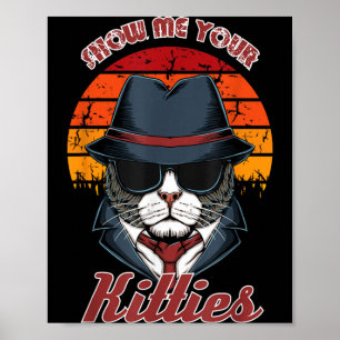 Zeige Kätzchen Vintage-Katze Lustiger Katzenliebha Poster