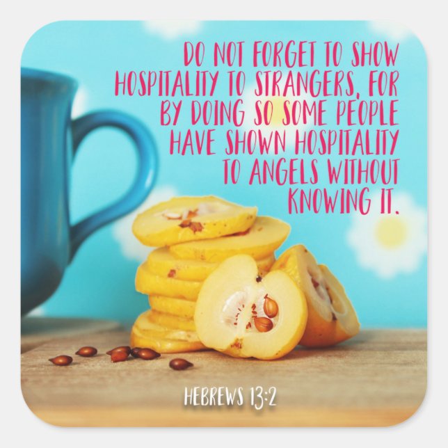 Zeigen Sie den Fremden Gastfreundschaft Quadratischer Aufkleber (Vorderseite)