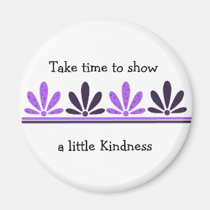 Zeigen Sie ein bisschen Freundlichkeit Magnet