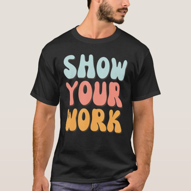 Zeigen Sie Ihre Arbeit dank Math Teacher 2 T-Shirt (Vorderseite)