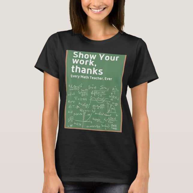 Zeigen Sie Ihre Arbeit dank Math Teacher 5 T-Shirt (Vorderseite)
