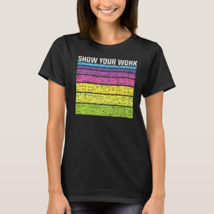 Zeigen Sie Ihre Arbeit dank Math Teacher Equity Jo T-Shirt