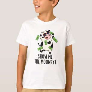 Zeigen Sie mir den Mooney Funny Cow Puff T-Shirt