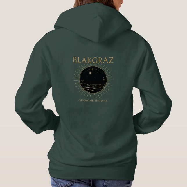 Zeigen Sie mir den Weg der Blakgraz-Frauengeweihe Hoodie (Rückseite)