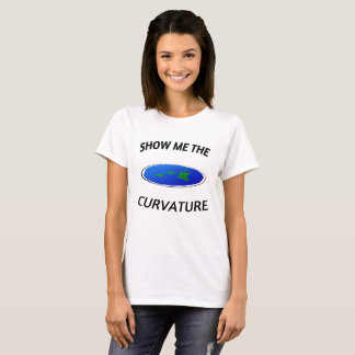 ZEIGEN Sie MIR die BIEGUNG flache Erde T-Shirt