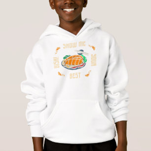zeigen Sie mir Ihr bestes Gericht-Slogan Hoodie