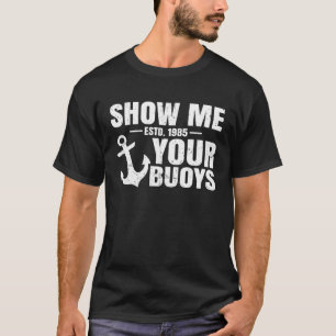 Zeigen Sie mir Ihr Kind Erwachsenen Humor Pontoon  T-Shirt